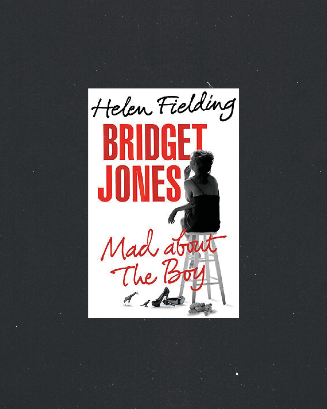 Bridget Jones: Mad About the Boy by Helen Fielding